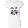 Ženska majica za rojstni dan, Legends january