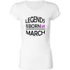 Ženska majica za rojstni dan, Legends march
