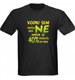 Majica Vodka močnejša od mene