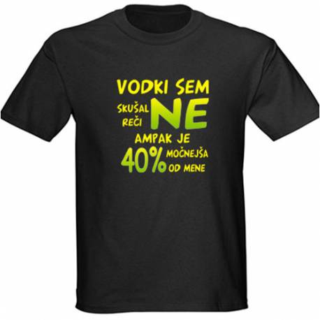 Majica Vodka močnejša od mene