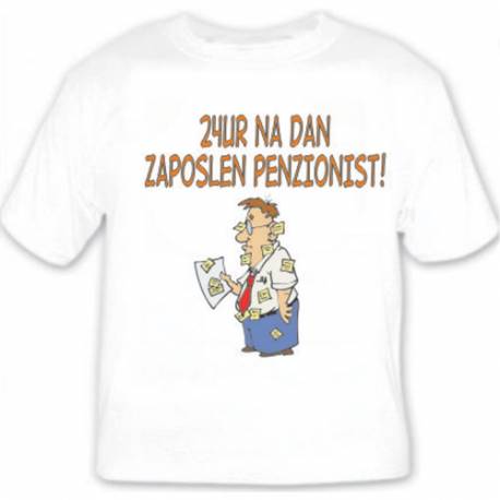Majica Zaposlen penzionist