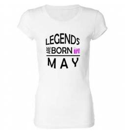 Ženska majica za rojstni dan, Legends may