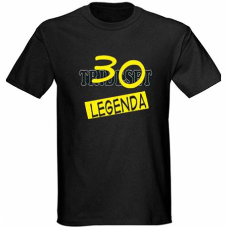 Majica za 30 let, Legenda 30, črna