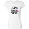 Ženska majica za rojstni dan, Legende Avgust