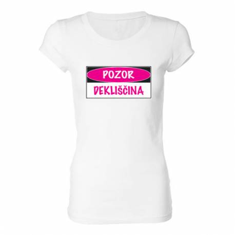Majica za dekliščino, Pozor