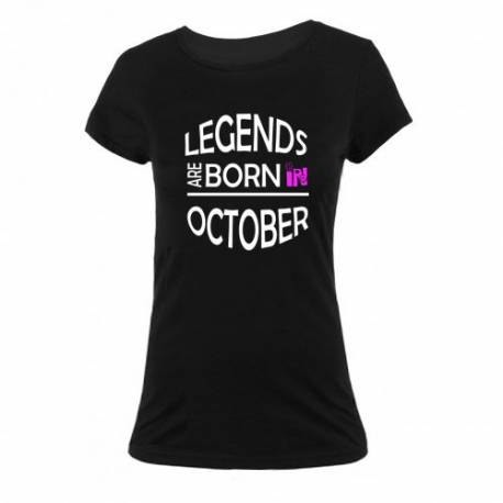 Ženska majica za rojstni dan, Legends, October