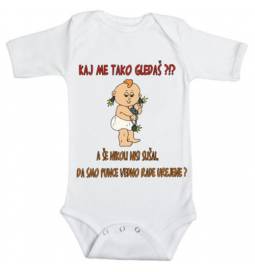 Šaljiv otroški bodi Kaj me tako gledaš